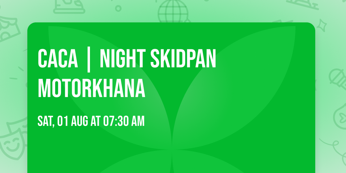 CACA | NIGHT Skidpan Motorkhana