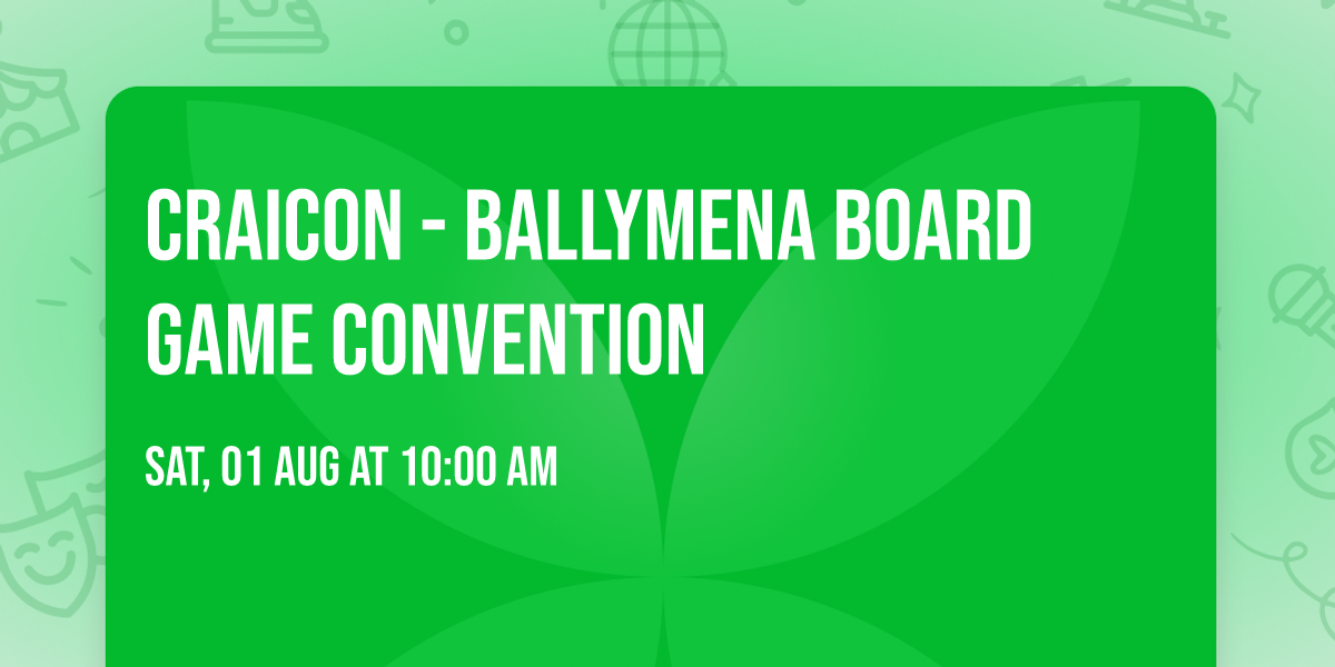 CraiCon - Ballymena Board Game Convention 