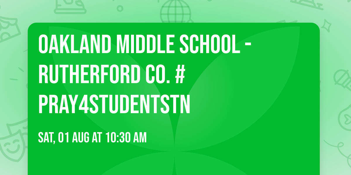 Oakland Middle School - Rutherford Co. #Pray4StudentsTN