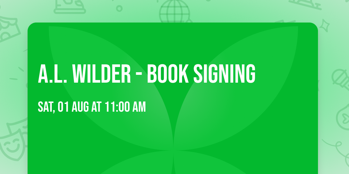 A.L. Wilder - Book Signing 