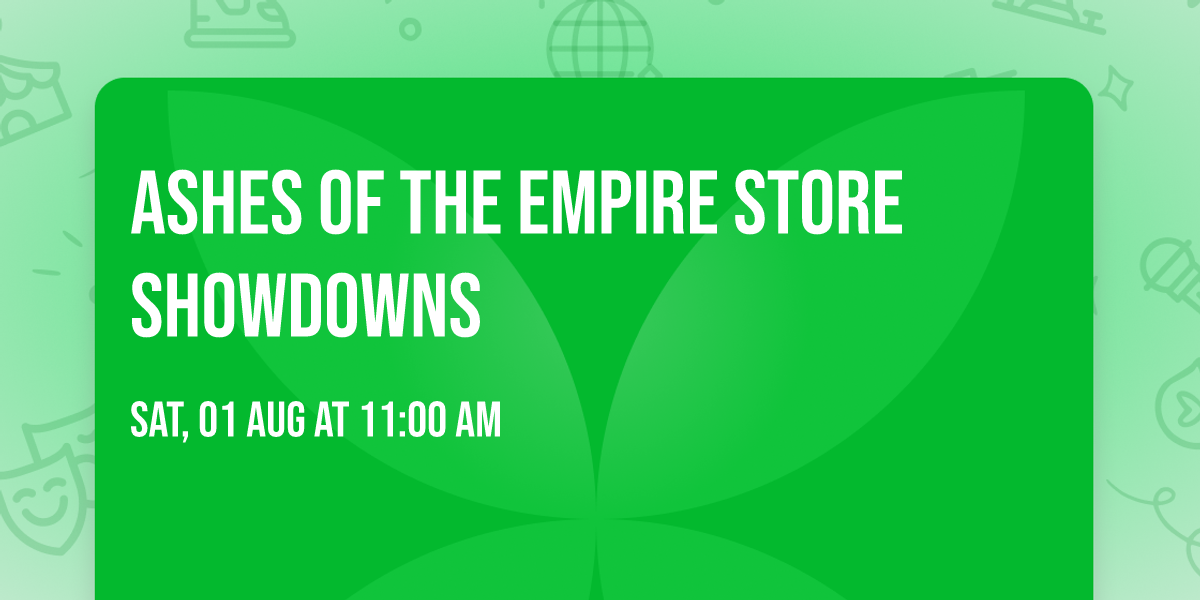 Ashes of the Empire Store Showdowns
