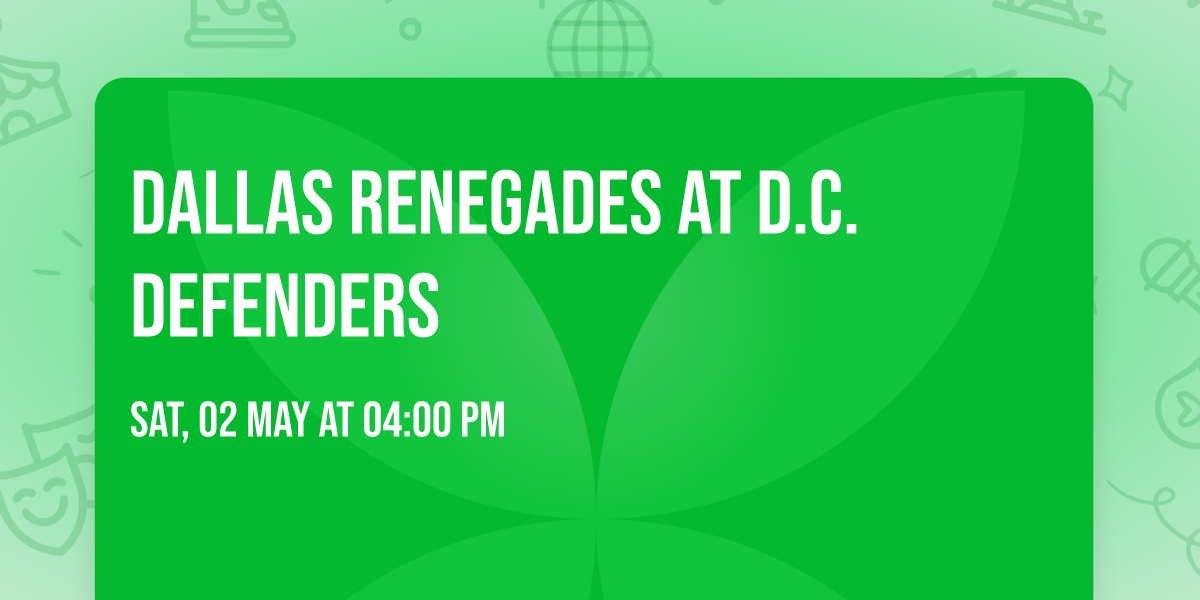 Dallas Renegades at D.C. Defenders