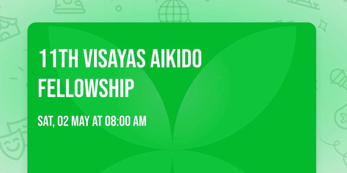 11th VISAYAS AIKIDO FELLOWSHIP
