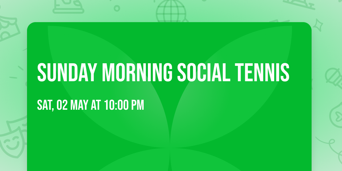Sunday Morning Social Tennis