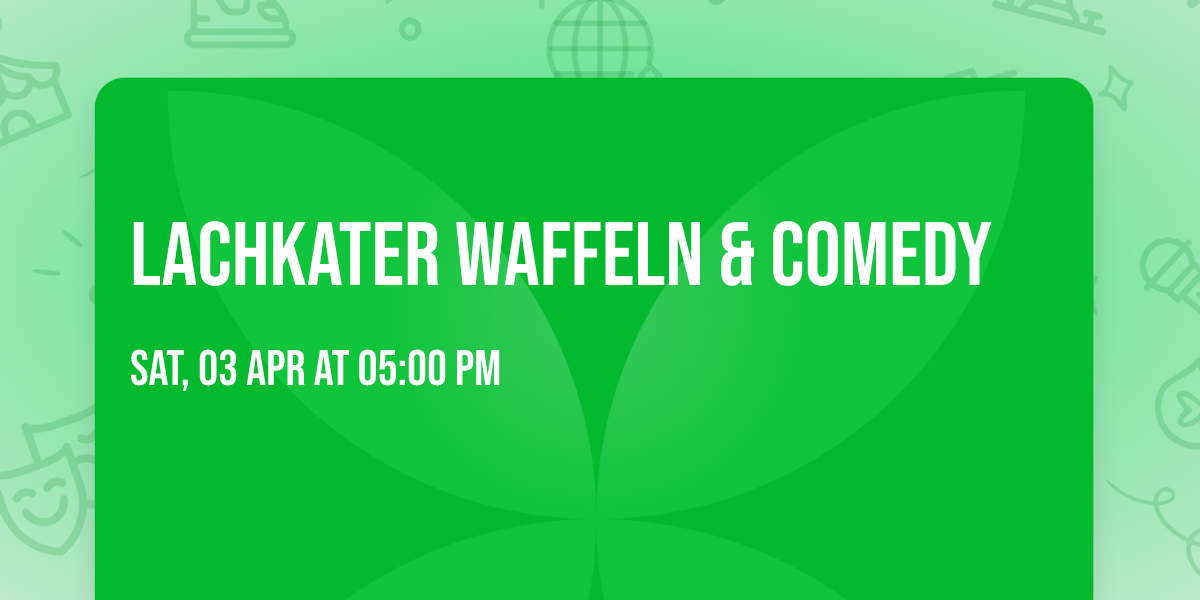 Lachkater Waffeln & Comedy