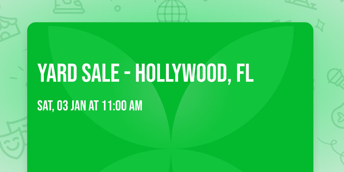 Yard Sale - Hollywood, FL