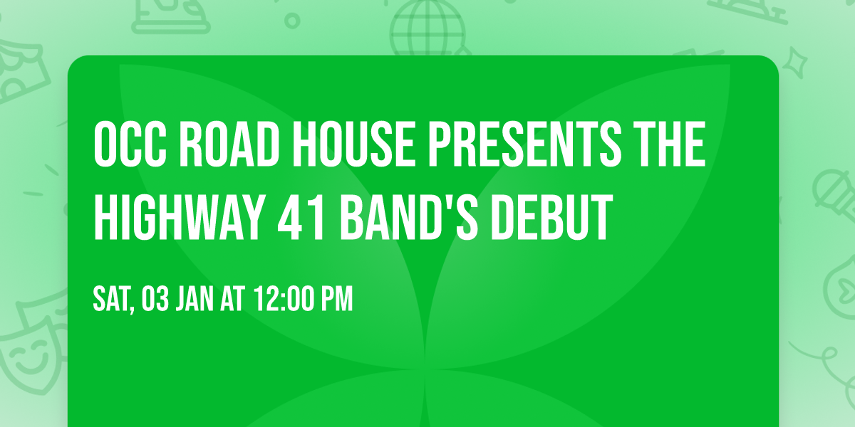 OCC Road House presents The Highway 41 Band's Debut