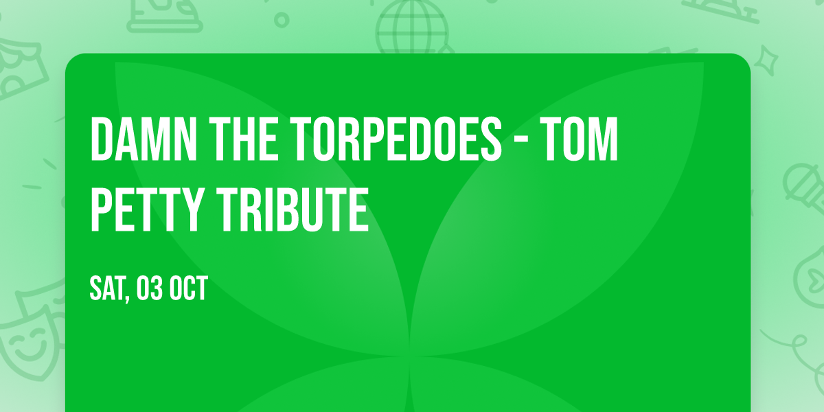 Damn The Torpedoes - Tom Petty Tribute