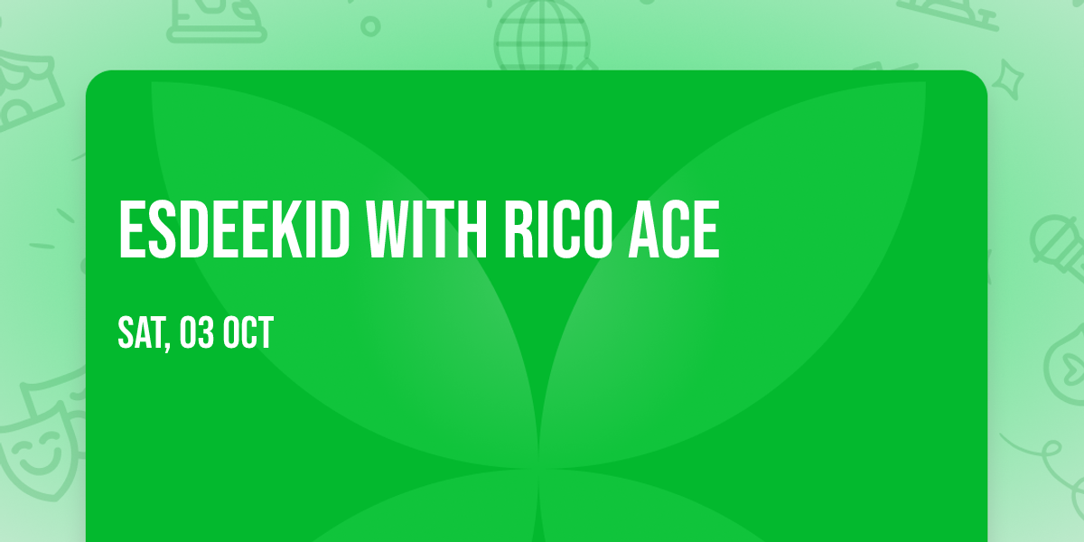 EsDeeKid with Rico Ace