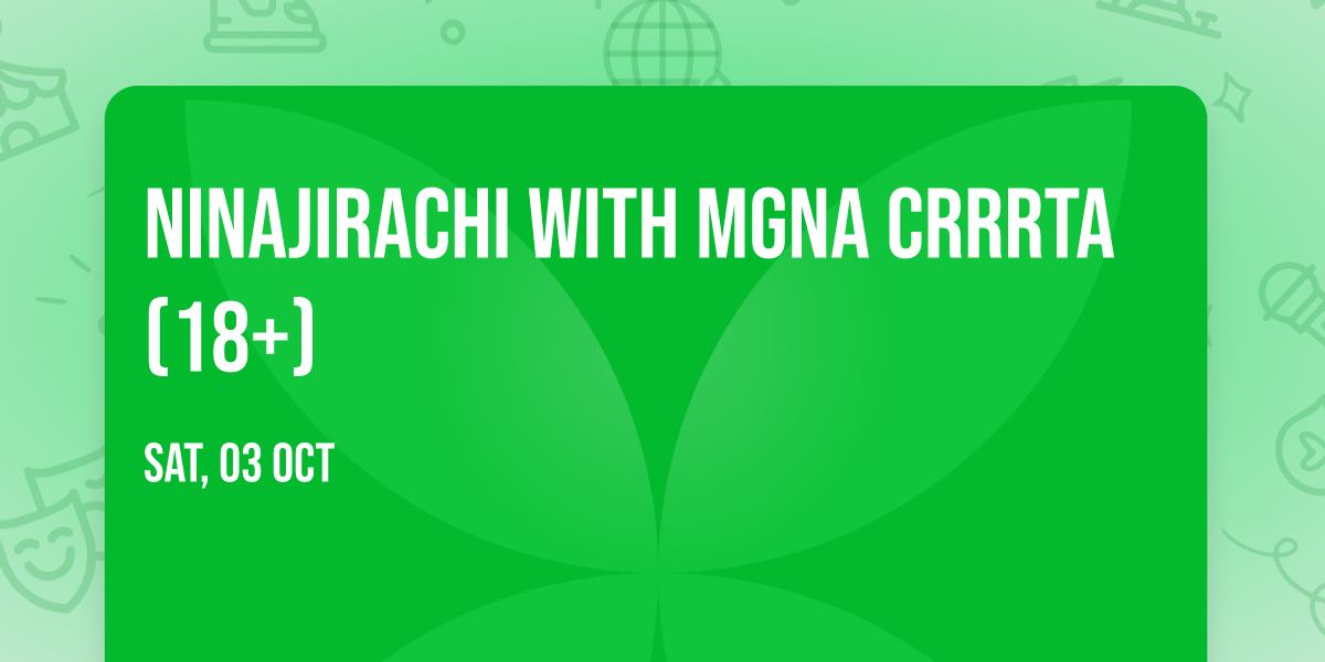 Ninajirachi with MGNA Crrrta (18+)