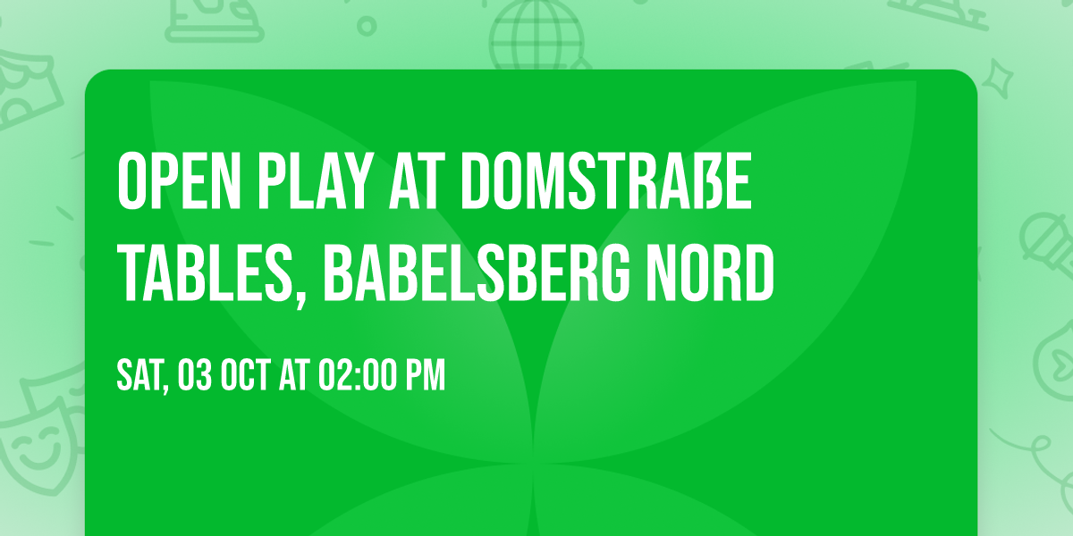 Open play at Domstra\u00dfe Tables, Babelsberg Nord