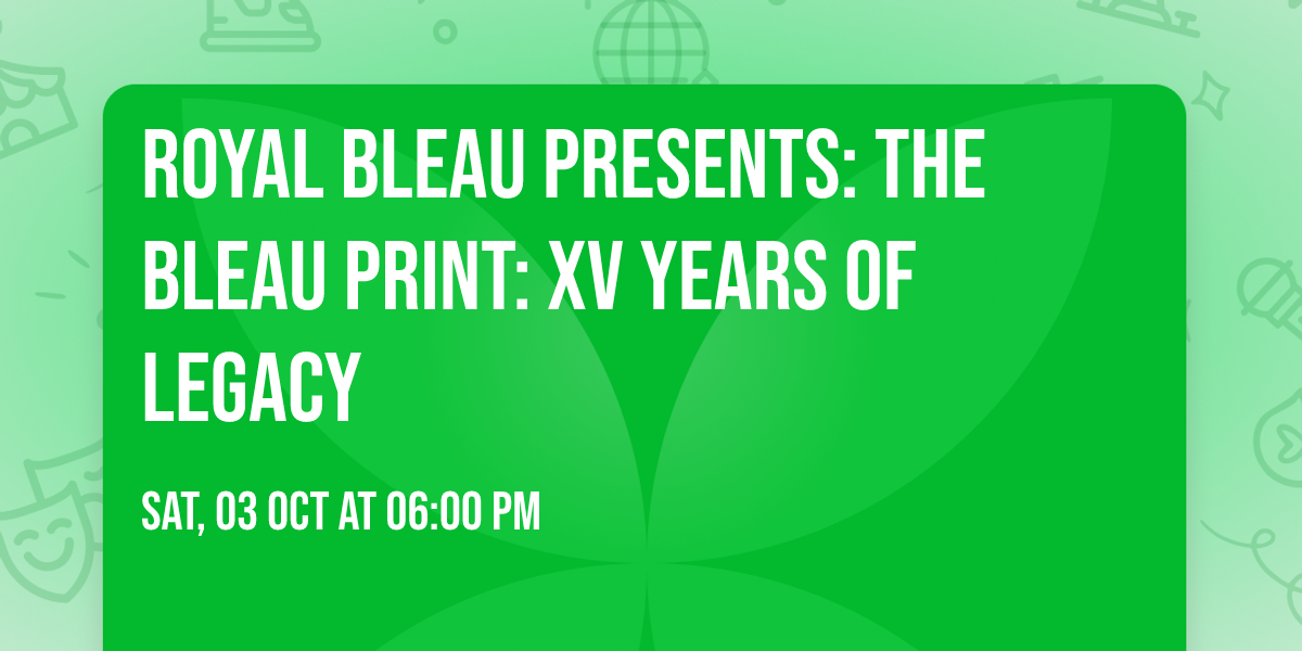 Royal Bleau Presents: The Bleau Print: XV Years of Legacy