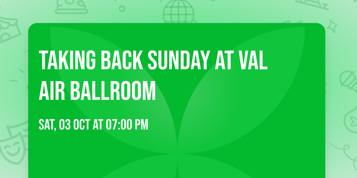 Taking Back Sunday at Val Air Ballroom