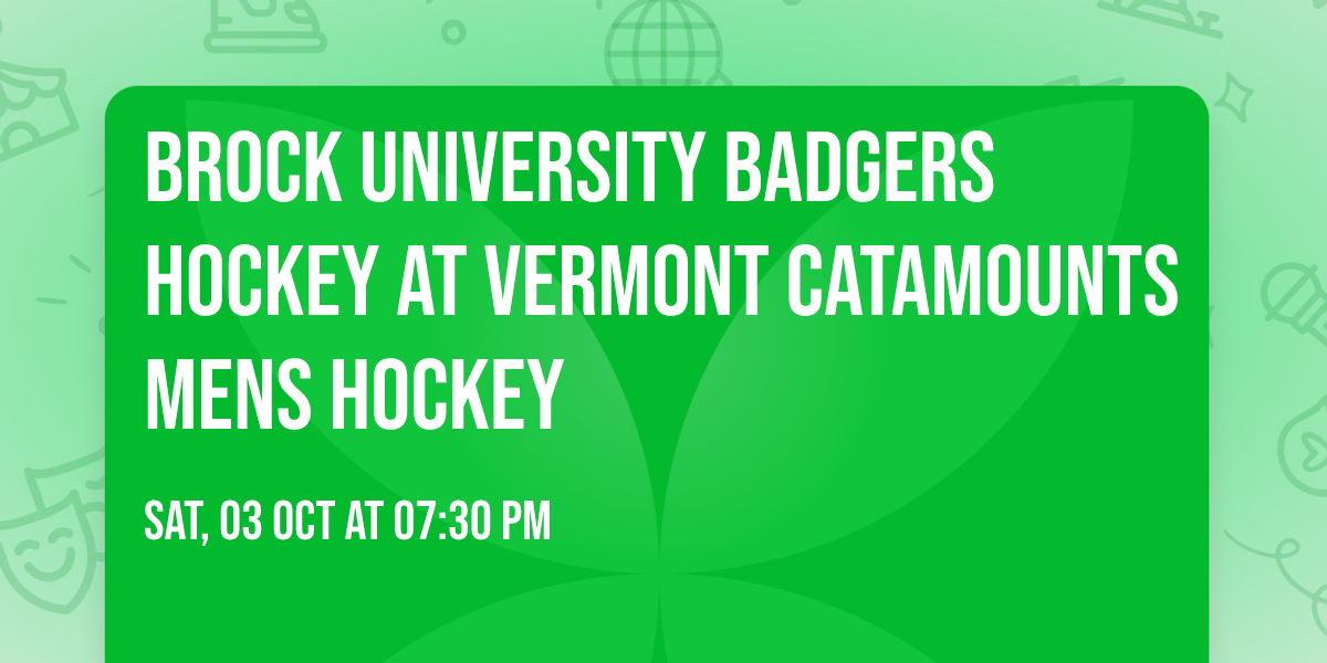 Brock University Badgers Hockey at Vermont Catamounts Mens Hockey