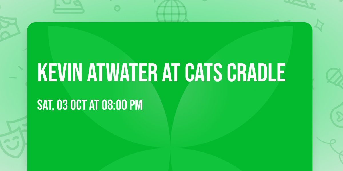 Kevin Atwater at Cats Cradle