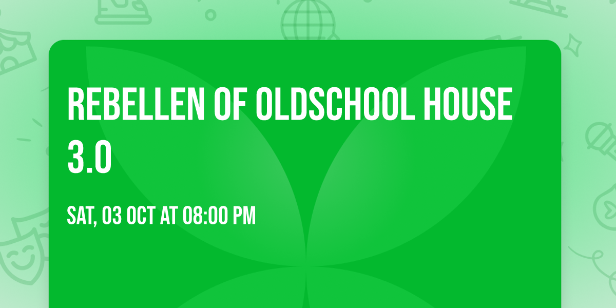 \ud83e\udea9Rebellen of Oldschool House 3.0\ud83e\udea9