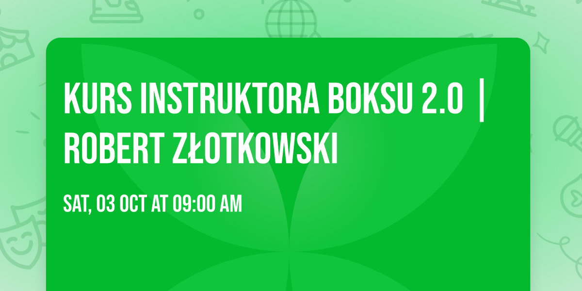 Kurs Instruktora Boksu 2.0 | Robert Z\u0142otkowski