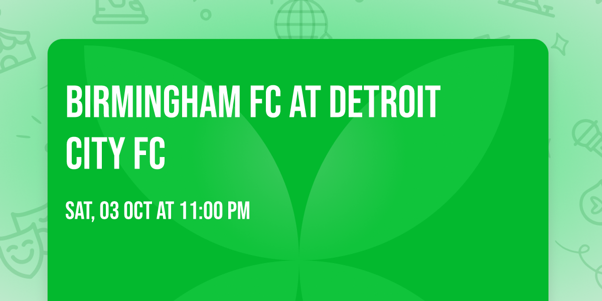 Birmingham FC at Detroit City FC