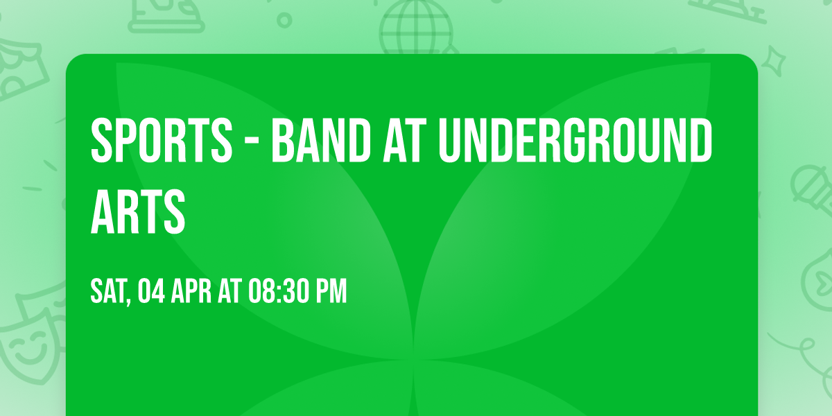 Sports - band at Underground Arts