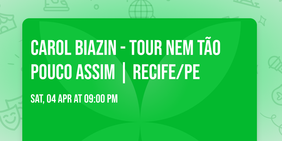 Carol Biazin - Tour Nem T\u00e3o Pouco Assim | Recife\/PE