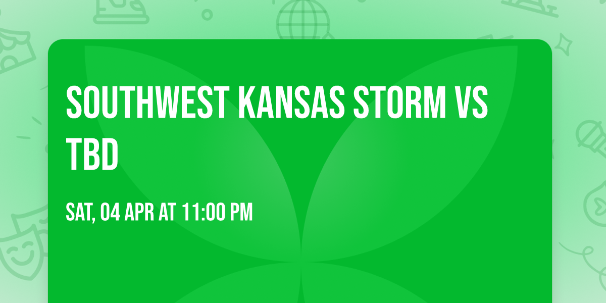 Southwest Kansas Storm vs TBD