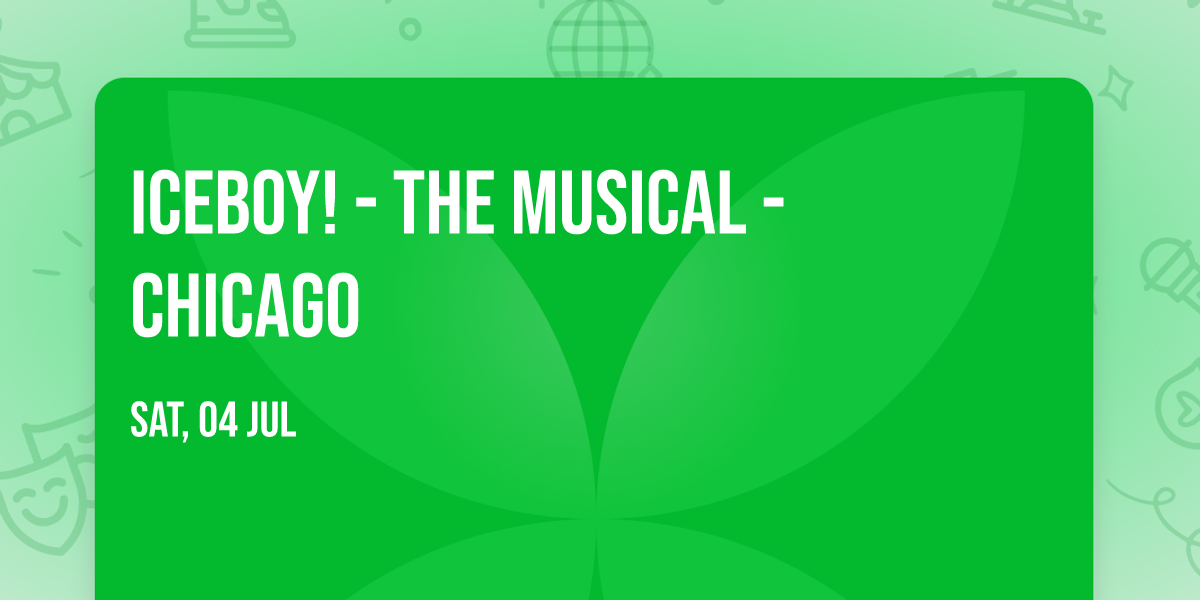 Iceboy! - The Musical - Chicago