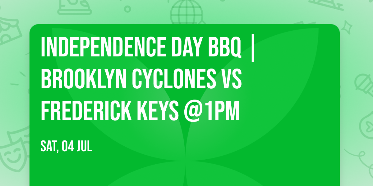 Independence Day BBQ | Brooklyn Cyclones vs Frederick Keys @1pm 