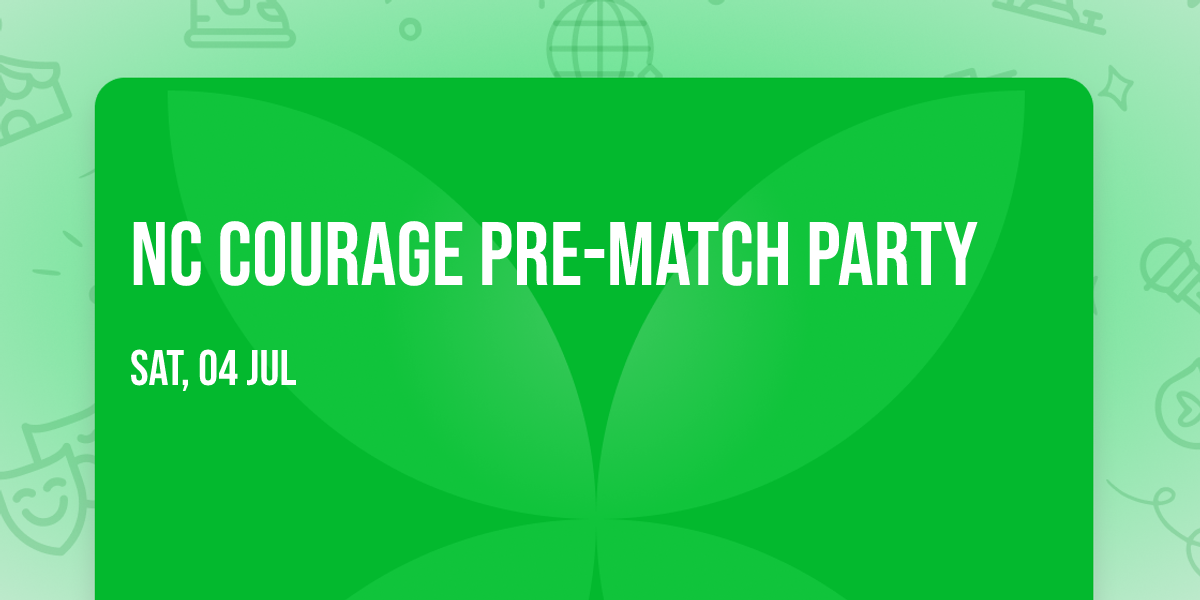 NC Courage Pre-Match Party