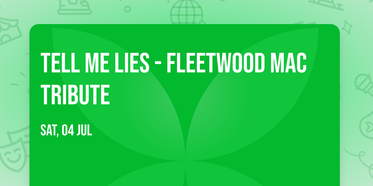 Tell Me Lies - Fleetwood Mac Tribute