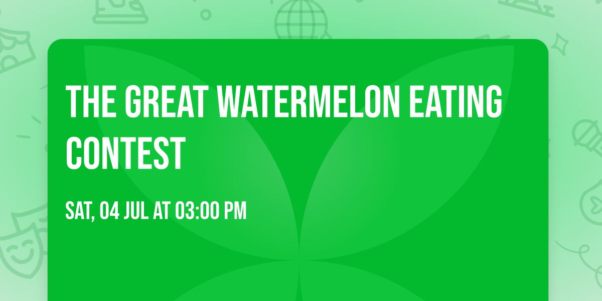 The Great Watermelon Eating Contest 