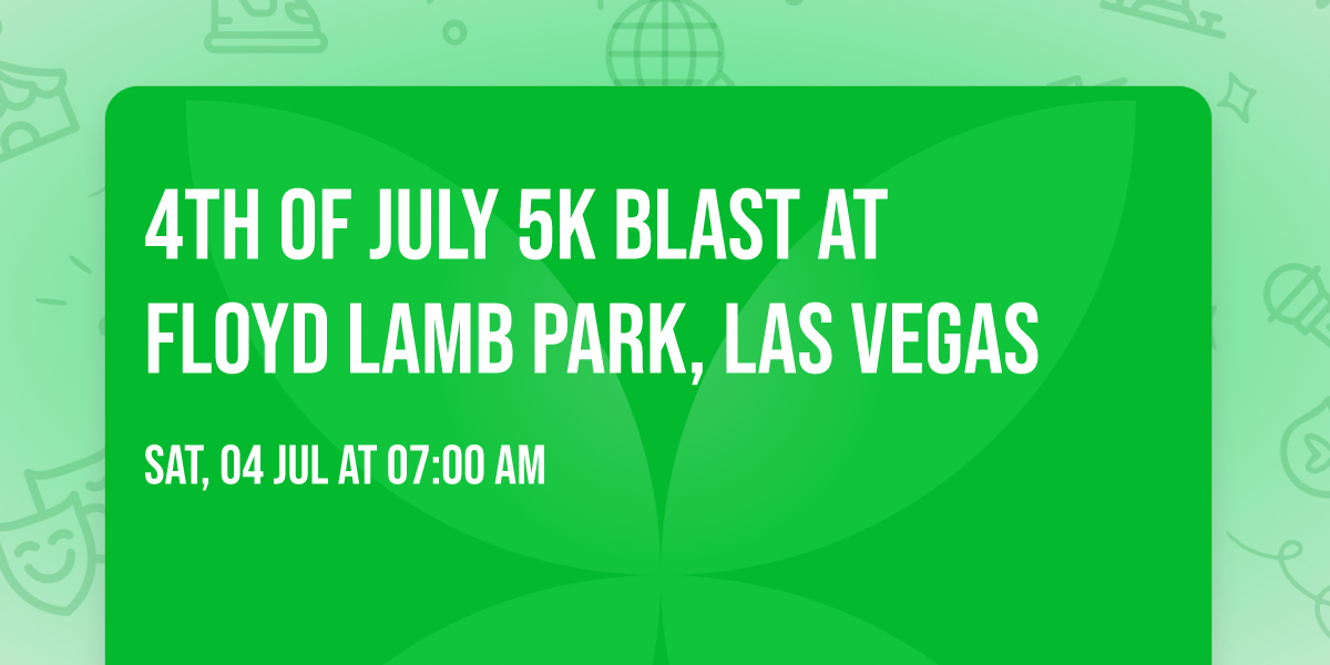4th of July 5K Blast at Floyd Lamb Park, Las Vegas