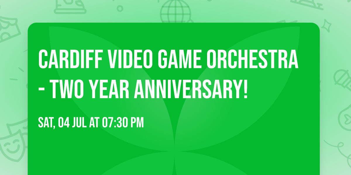 Cardiff Video Game Orchestra - Two Year Anniversary!