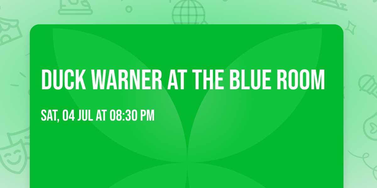 Duck Warner at the Blue Room