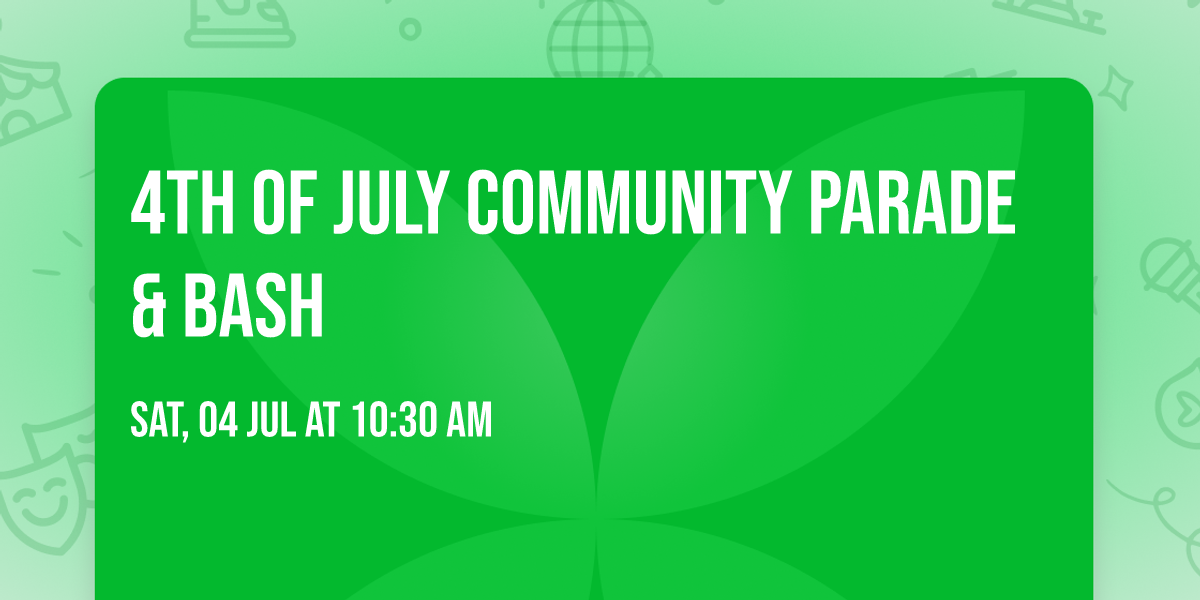 4th of July Community Parade & Bash