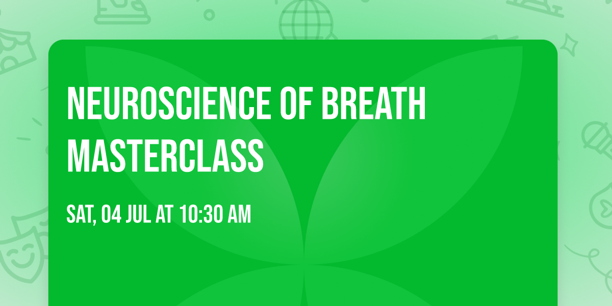 Neuroscience of Breath Masterclass