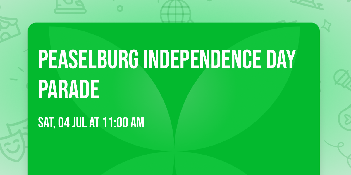 Peaselburg Independence Day Parade