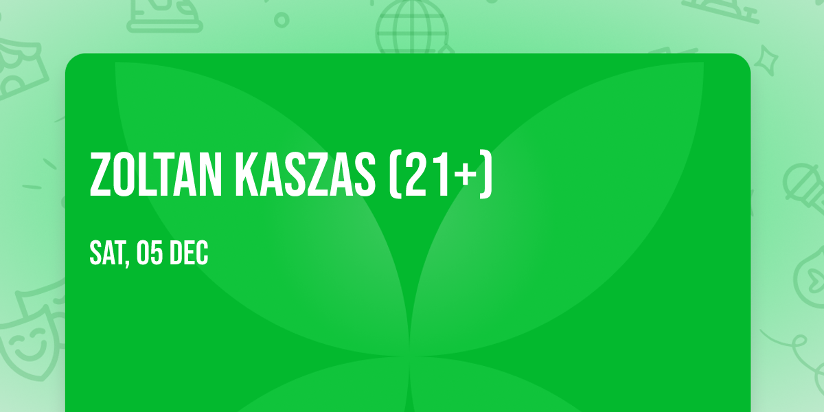 Zoltan Kaszas (21+)