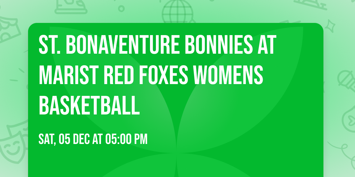 St. Bonaventure Bonnies at Marist Red Foxes Womens Basketball