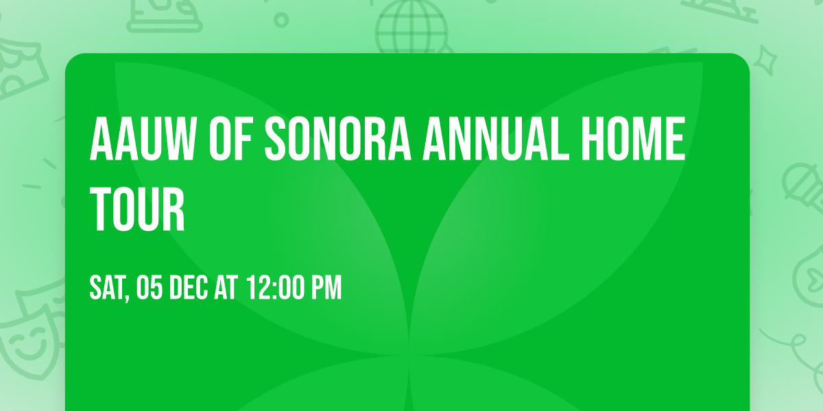 AAUW of Sonora Annual Home Tour