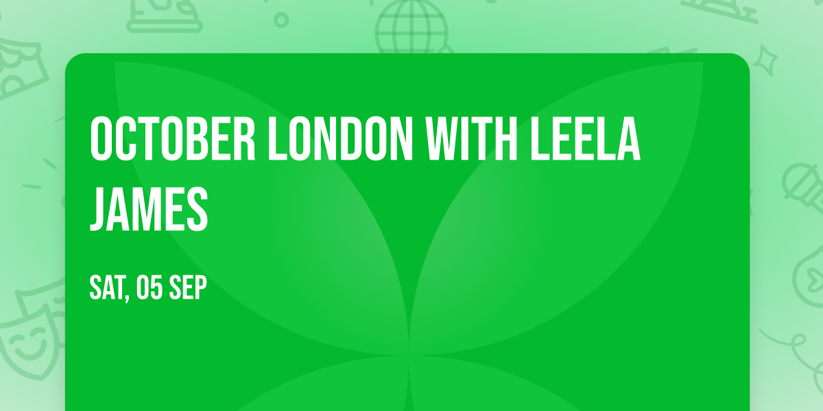 October London with Leela James