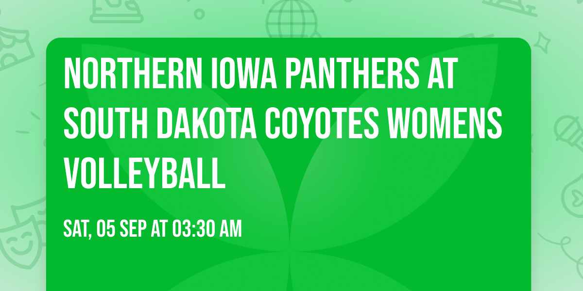 Northern Iowa Panthers at South Dakota Coyotes Womens Volleyball