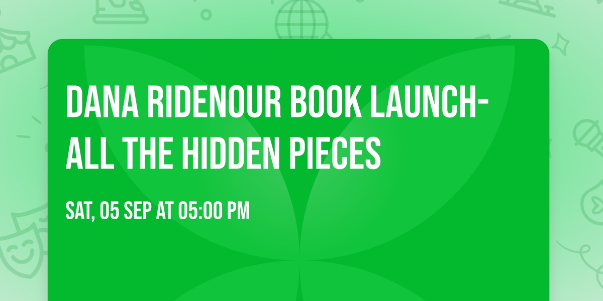 Dana Ridenour Book Launch- All the Hidden Pieces