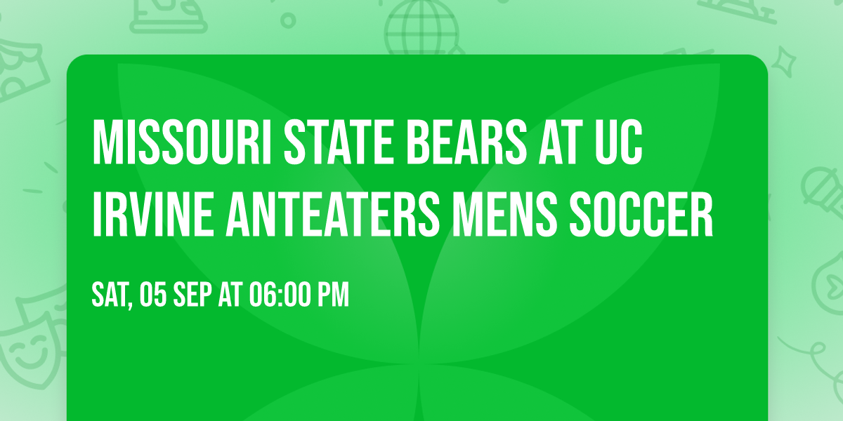 Missouri State Bears at UC Irvine Anteaters Mens Soccer