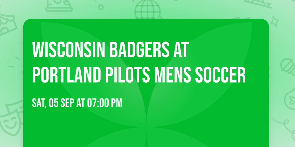 Wisconsin Badgers at Portland Pilots Mens Soccer