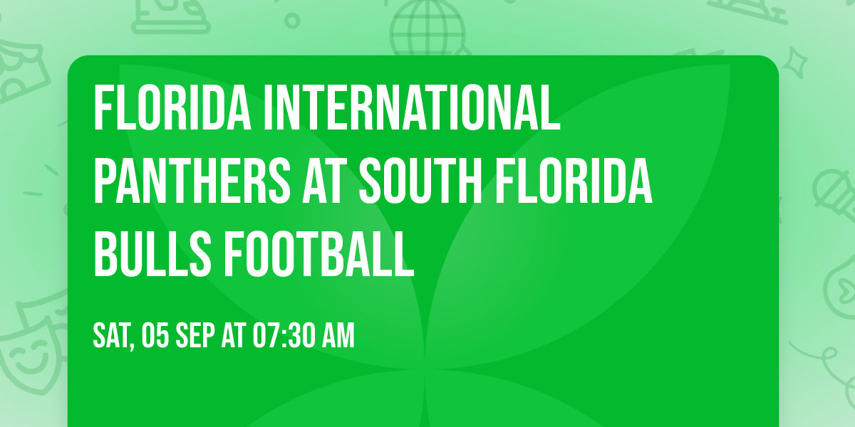 Florida International Panthers at South Florida Bulls Football