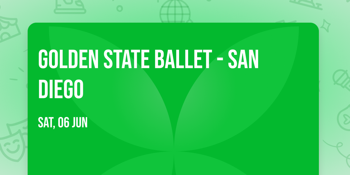 Golden State Ballet - San Diego