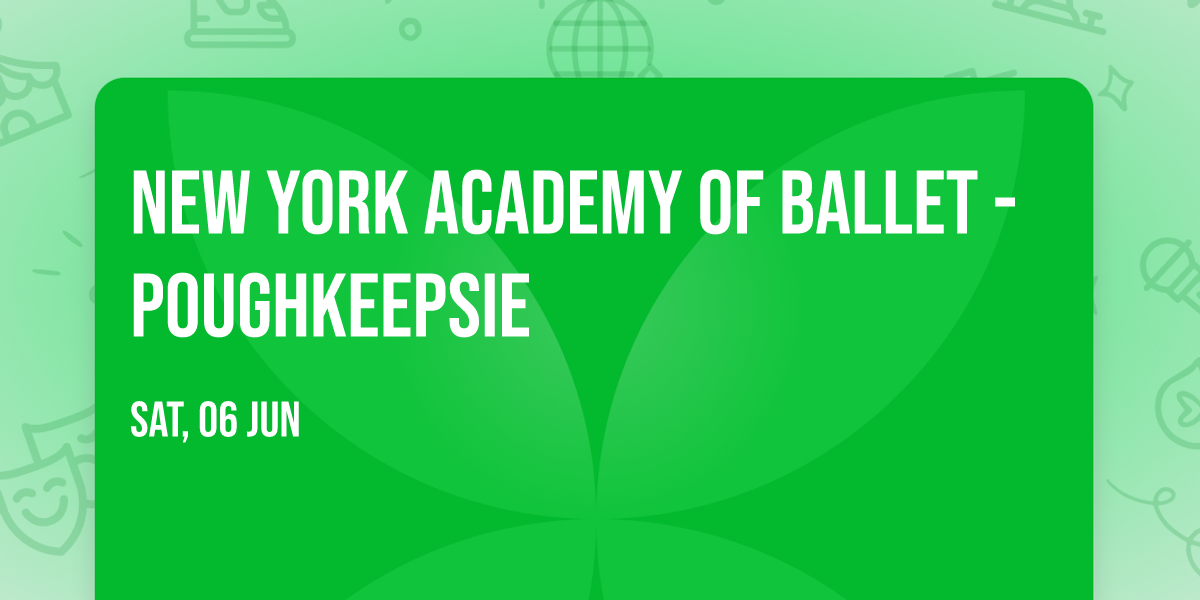 New York Academy of Ballet - Poughkeepsie