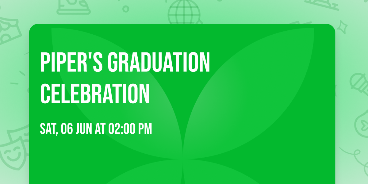 Piper's Graduation Celebration 