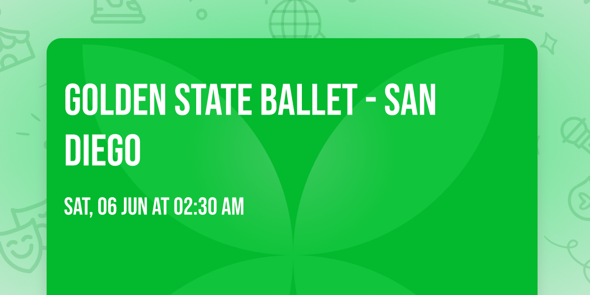 Golden State Ballet - San Diego