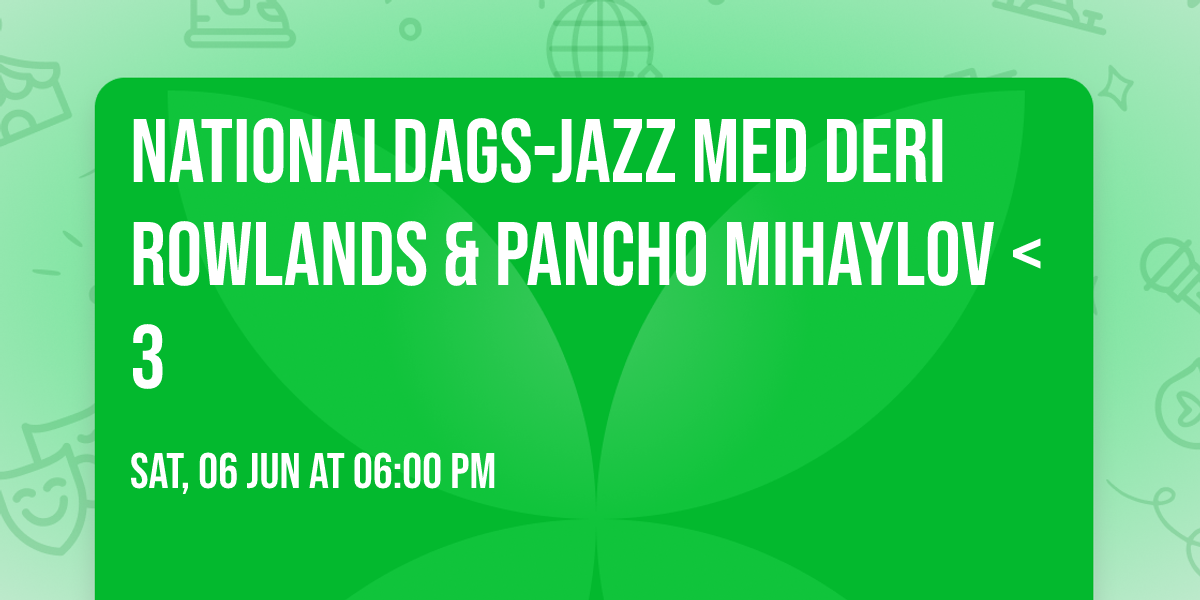 Nationaldags-Jazz med Deri Rowlands & Pancho Mihaylov <3